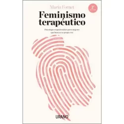 Feminismo Terapéutico Psicología empoderadora para mujeres que buscan su propia voz