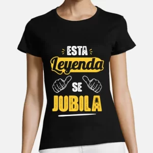 camiseta mujer esta leyenda se jubila
